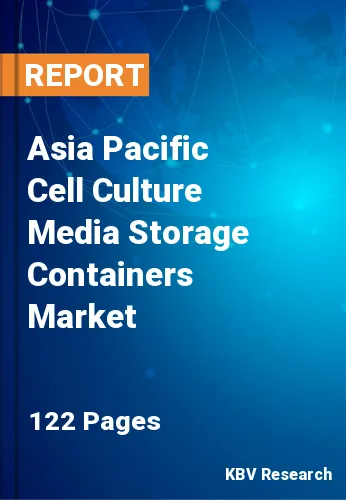 Asia Pacific Cell Culture Media Storage Containers Market Size, 2030