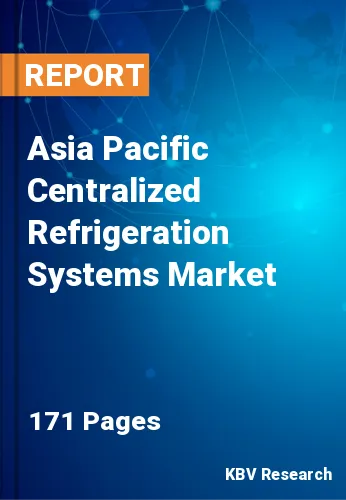 Asia Pacific Centralized Refrigeration Systems Market Size, 2030