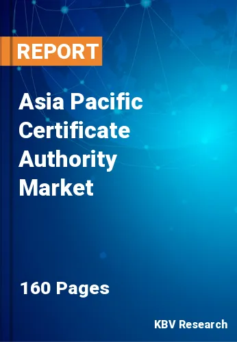 Asia Pacific Certificate Authority Market Size Report 2030