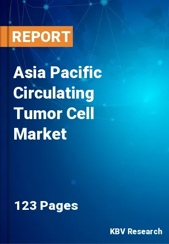 Asia Pacific Circulating Tumor Cell Market Size | Share 2031