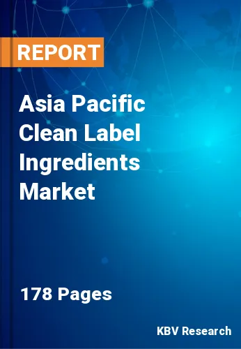 Asia Pacific Clean Label Ingredients Market