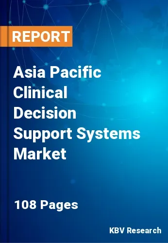 Asia Pacific Clinical Decision Support Systems Market Size to 2027