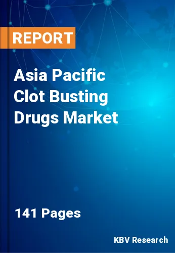 Asia Pacific Clot Busting Drugs Market Size & Share, 2030