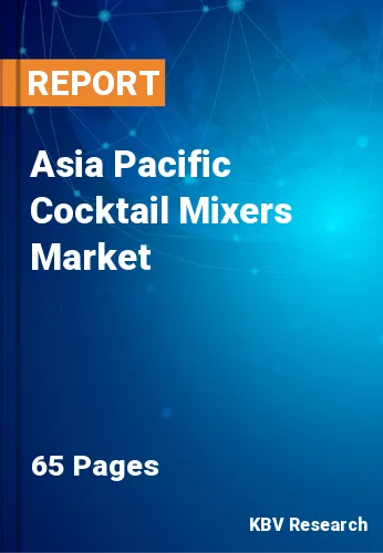 Asia Pacific Cocktail Mixers Market Size & Share Analysis, 2028
