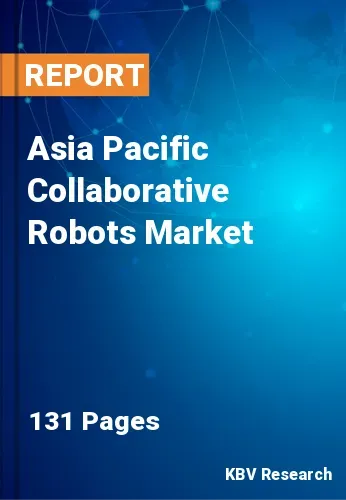 Asia Pacific Collaborative Robots Market Size Report 2028