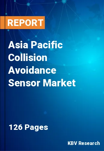 Asia Pacific Collision Avoidance Sensor Market Size to 2027