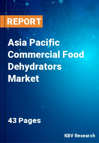 Asia Pacific Commercial Food Dehydrators Market Size by 2026