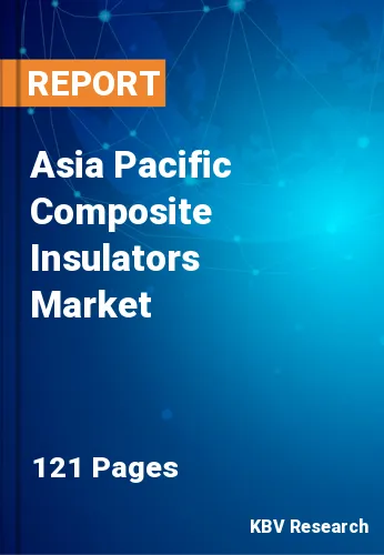 Asia Pacific Composite Insulators Market Size & Share 2031