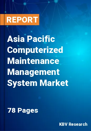 Asia Pacific Computerized Maintenance Management System Market