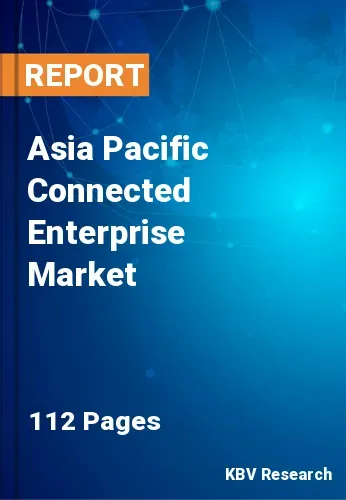 Asia Pacific Connected Enterprise Market Size Report 2027
