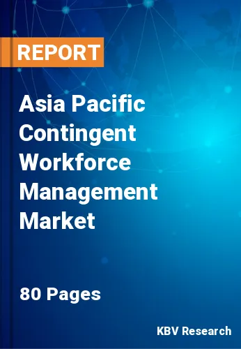 Asia Pacific Contingent Workforce Management Market Size, 2028