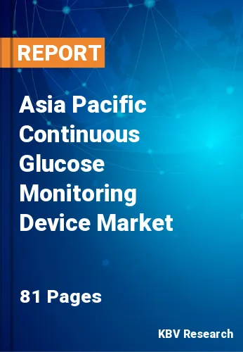 Asia Pacific Continuous Glucose Monitoring Device Market Size by 2026