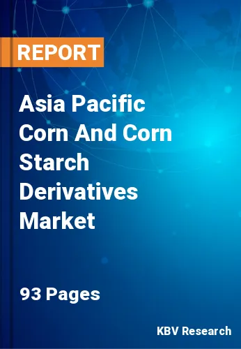 Asia Pacific Corn And Corn Starch Derivatives Market