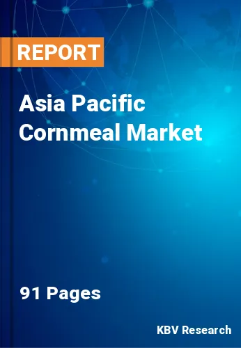 Asia Pacific Cornmeal Market Size, Share & Analysis, 2028