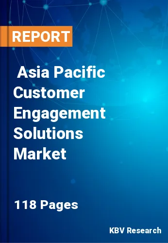  Asia Pacific Customer Engagement Solutions Market Size, Analysis, Growth