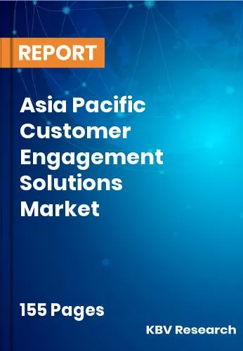 Asia Pacific Customer Engagement Solutions Market Size 2031