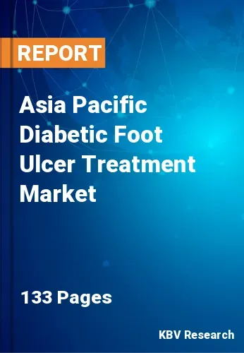 Asia Pacific Diabetic Foot Ulcer Treatment Market Size, 2030