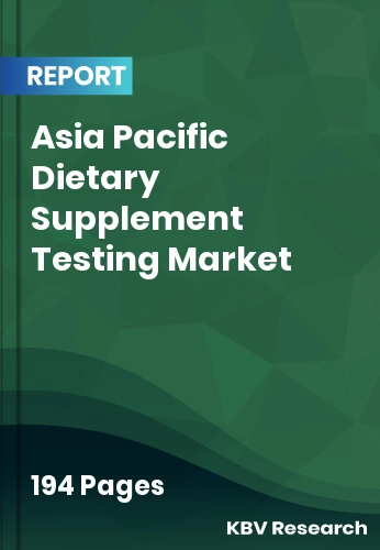 Asia Pacific Dietary Supplement Testing Market
