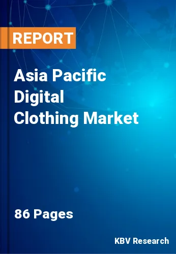 Asia Pacific Digital Clothing Market Size & Forecast 2028
