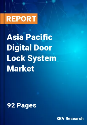 Asia Pacific Digital Door Lock System Market Size, Analysis, Growth