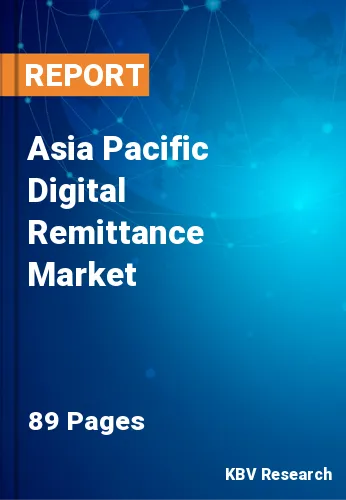 Asia Pacific Digital Remittance Market