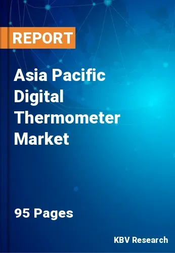 Asia Pacific Digital Thermometer Market Size & Forecast 2028