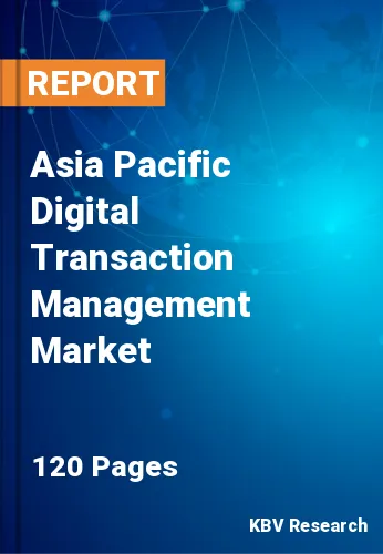 Asia Pacific Digital Transaction Management Market Size, 2027