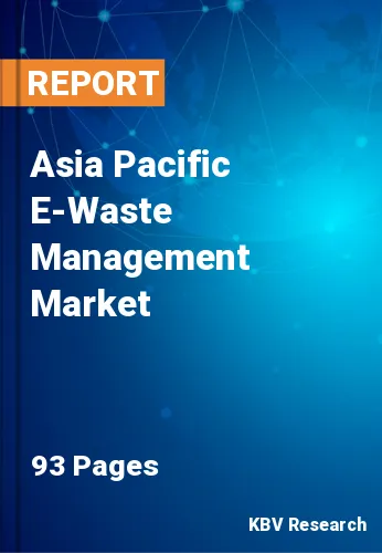 Asia Pacific E-Waste Management Market Size, Analysis, Growth