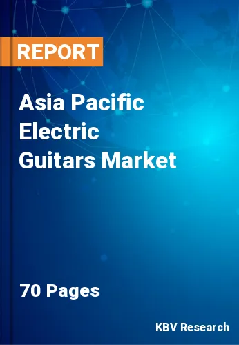 Asia Pacific Electric Guitars Market Size & Forecast 2021-2027