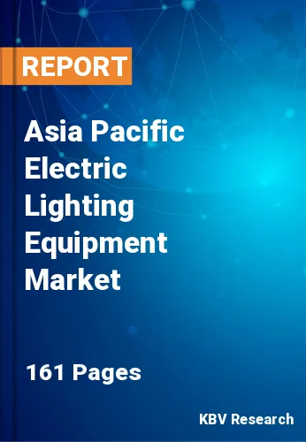 Asia Pacific Electric Lighting Equipment Market Size, 2030