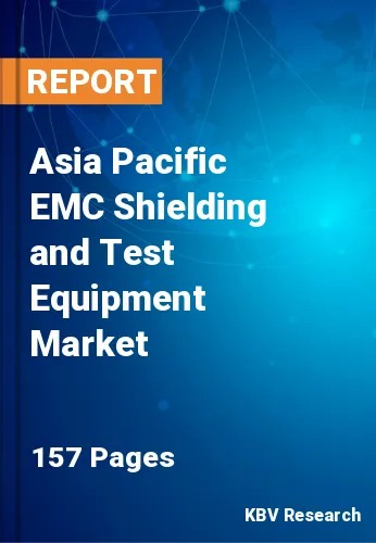 Asia Pacific EMC Shielding and Test Equipment Market Size | 2030
