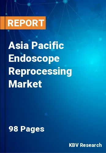Asia Pacific Endoscope Reprocessing Market Size | 2031