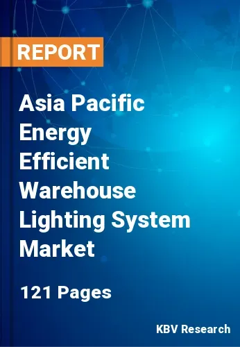 Asia Pacific Energy Efficient Warehouse Lighting System Market Size 2031