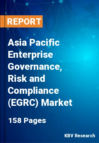 Asia Pacific Enterprise Governance, Risk and Compliance (EGRC) Market