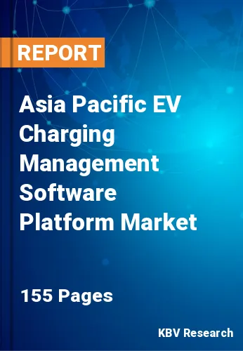Asia Pacific EV Charging Management Software Platform Market