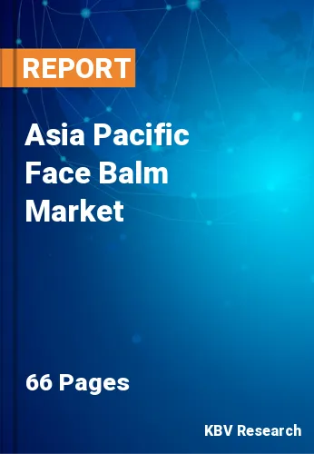Asia Pacific Face Balm Market Size, Share & Analysis, 2028