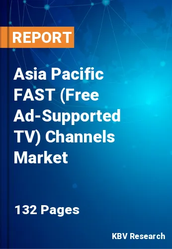 Asia Pacific FAST (Free Ad-Supported TV) Channels Market Size, 2030