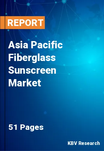Asia Pacific Fiberglass Sunscreen Market