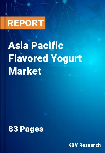 Asia Pacific Flavored Yogurt Market Size & Forecast to 2027