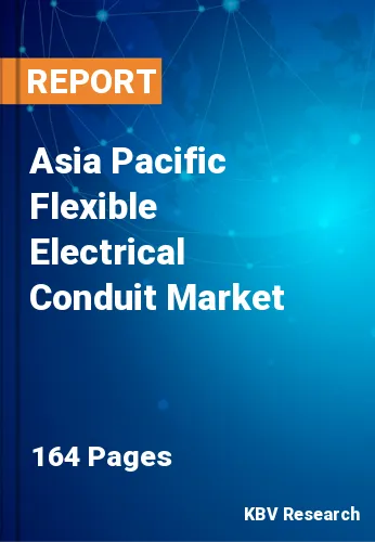 Asia Pacific Flexible Electrical Conduit Market Size, 2030