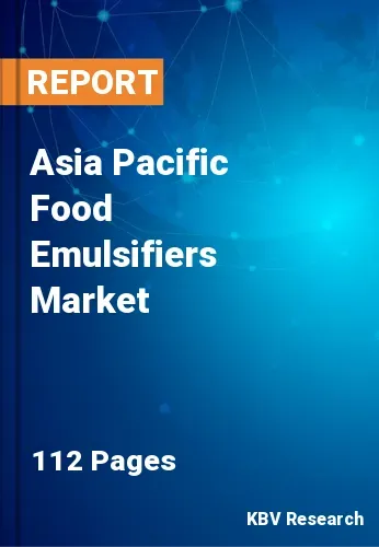 Asia Pacific Food Emulsifiers Market Size & Forecast to 2030