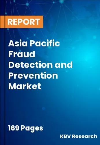 Asia Pacific Fraud Detection and Prevention Market Size 2031