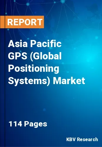 Asia Pacific GPS (Global Positioning Systems) Market