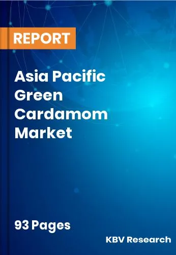 Asia Pacific Green Cardamom Market Size | Growth Report 2032