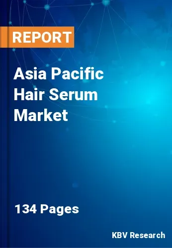 Asia Pacific Hair Serum Market Size & Growth Report 2030