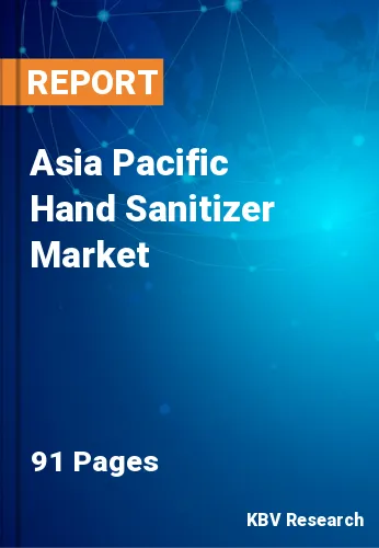 Asia Pacific Hand Sanitizer Market Size, Share & Analysis 2026