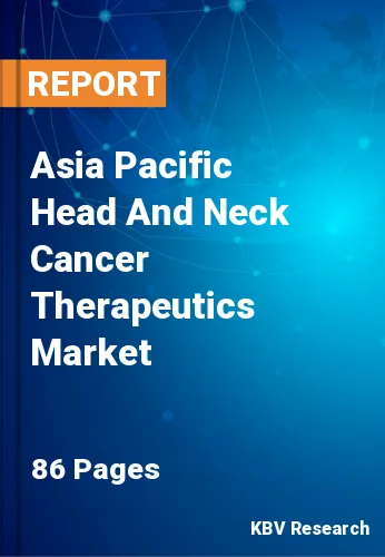 Asia Pacific Head And Neck Cancer Therapeutics Market Size, 2028