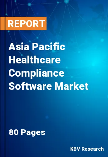 Asia Pacific Healthcare Compliance Software Market