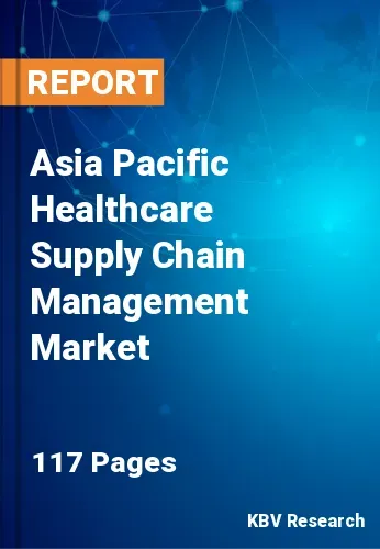 Asia Pacific Healthcare Supply Chain Management Market Size Report 2025