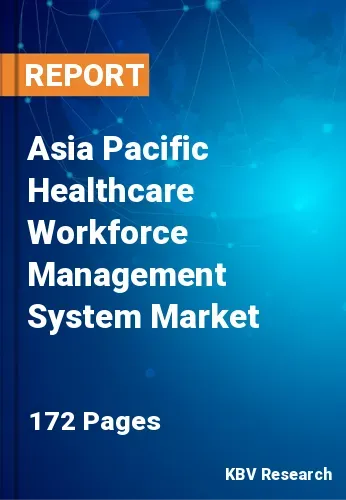 Asia Pacific Healthcare Workforce Management System Market Size 2031